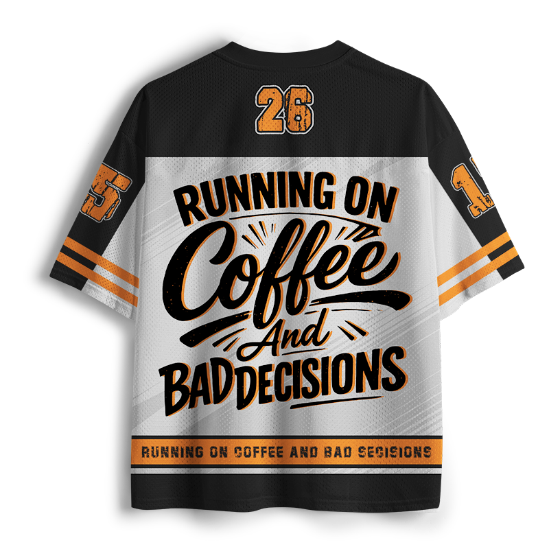 Running On Coffee And Bad Decisions Mesh Jersey