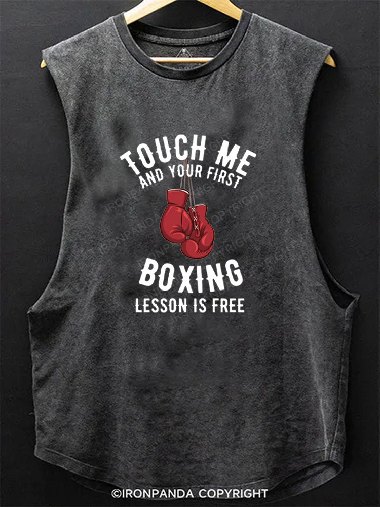 Touch Me and Your First Lesson Boxing is Free Scoop Bottom Cotton Tank