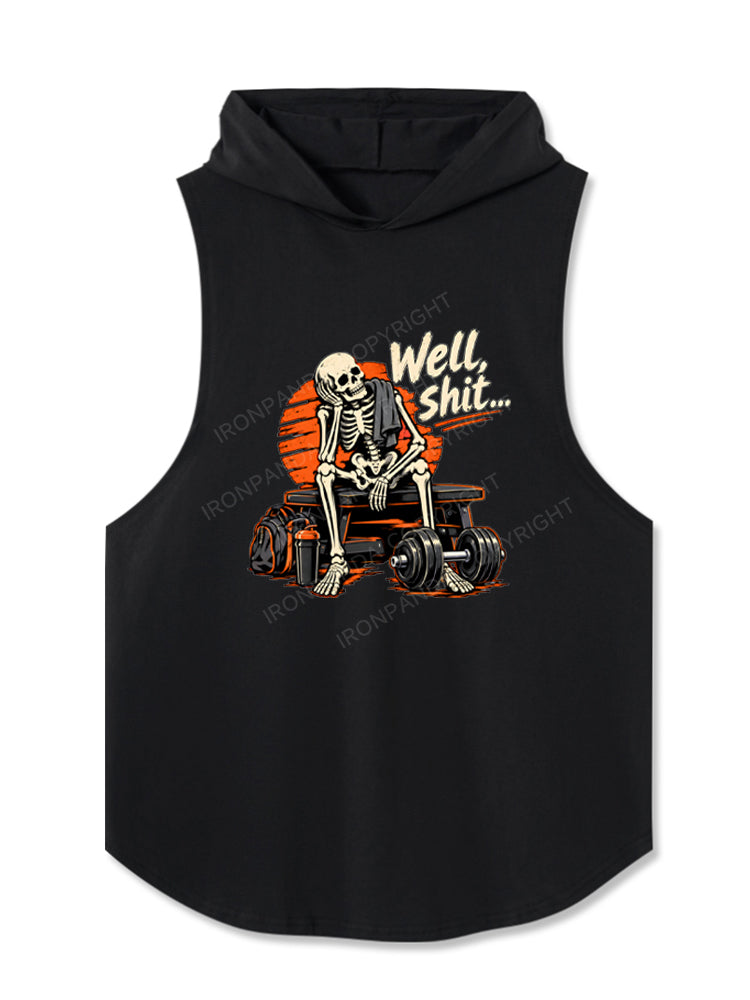Well Shit Skeleton Weightlifting Humor Hooded Tank