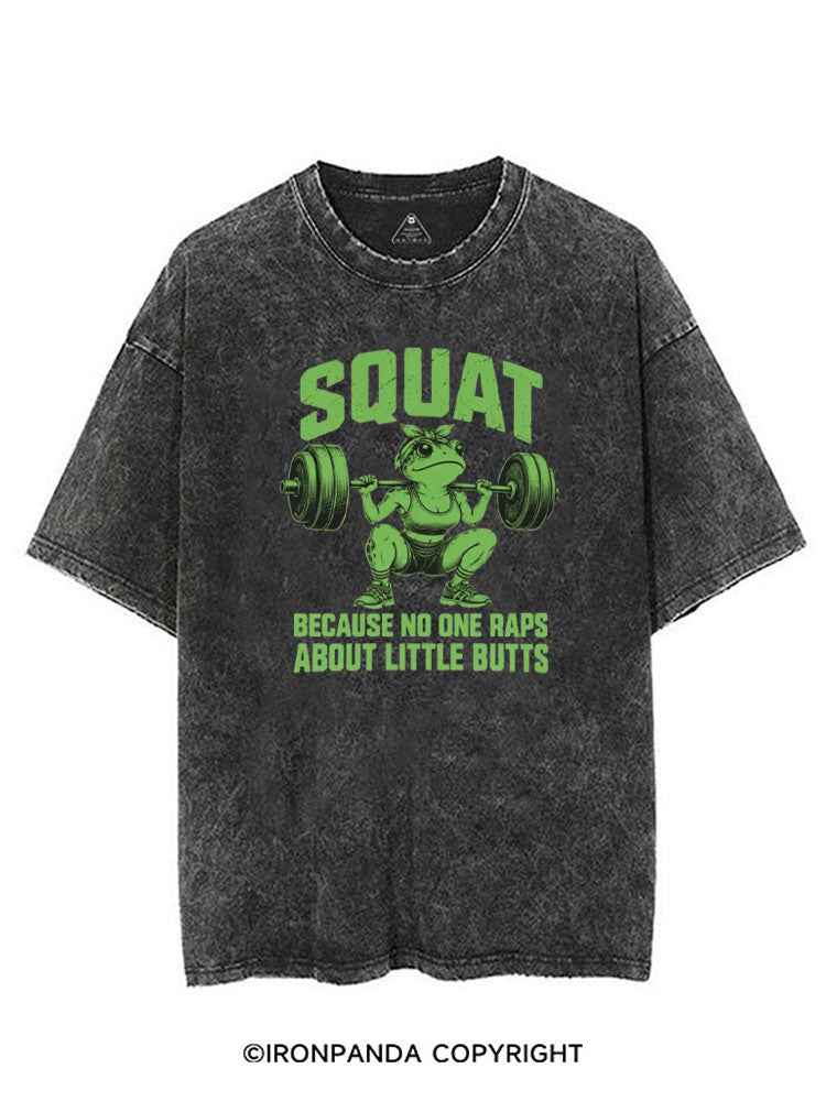 SQUAT BECAUSE NO ONE RAPS ABOUT LITTLE BUTTS FUNNY FROG VINTAGE GYM SHIRT