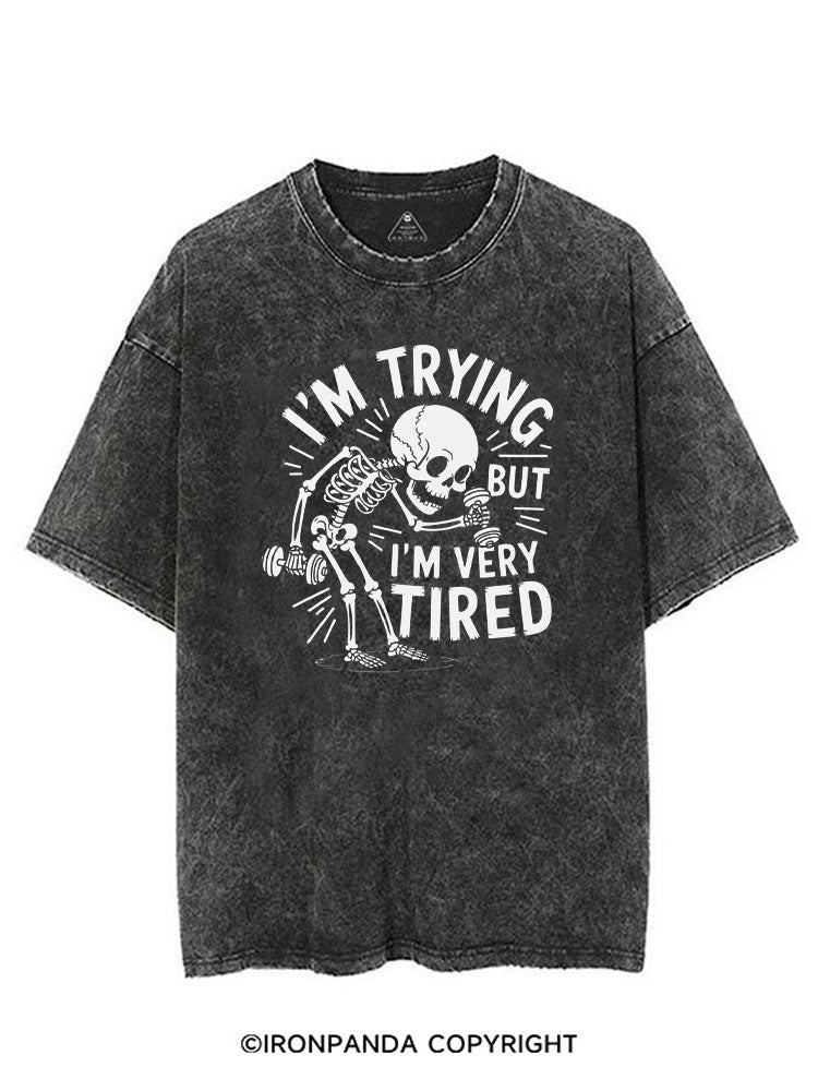 I'M TRYING BUT I’M VERY TIRED VINTAGE GYM SHIRT