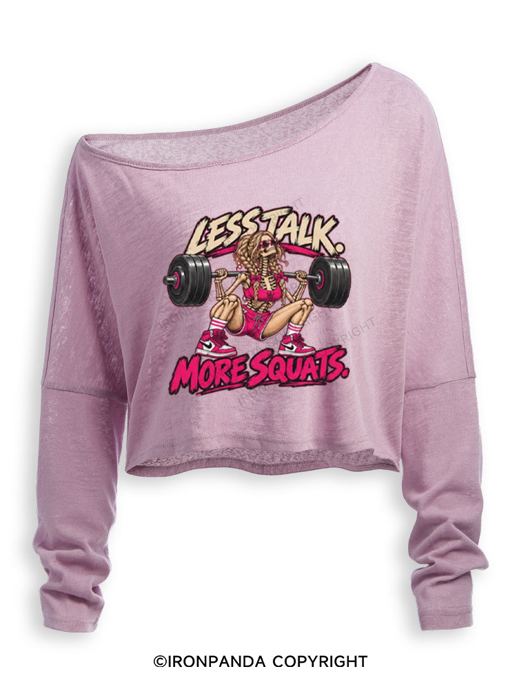 Less Talk More Squats Workout Off Shoulder Long Sleeve Crop Top