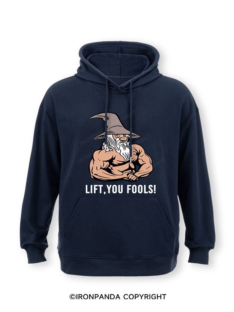 Lift You Fool Classic Gym Hoodie