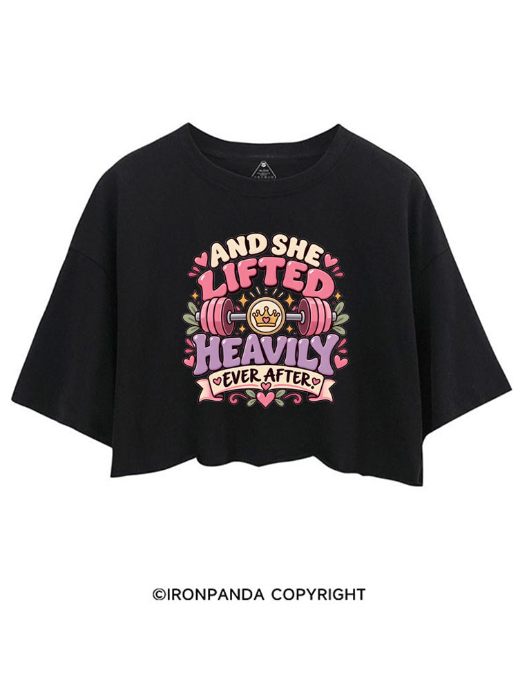 AND SHE LIFTED HEAVILY EVER AFTER FUNNY GYM CROP TOPS