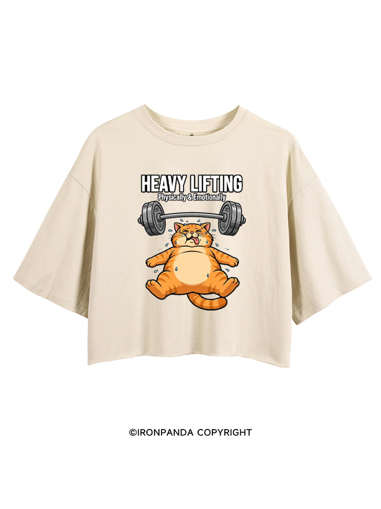 HEAVY LIFTING PHYSICALLY & EMOTIONALLY CROP TOPS