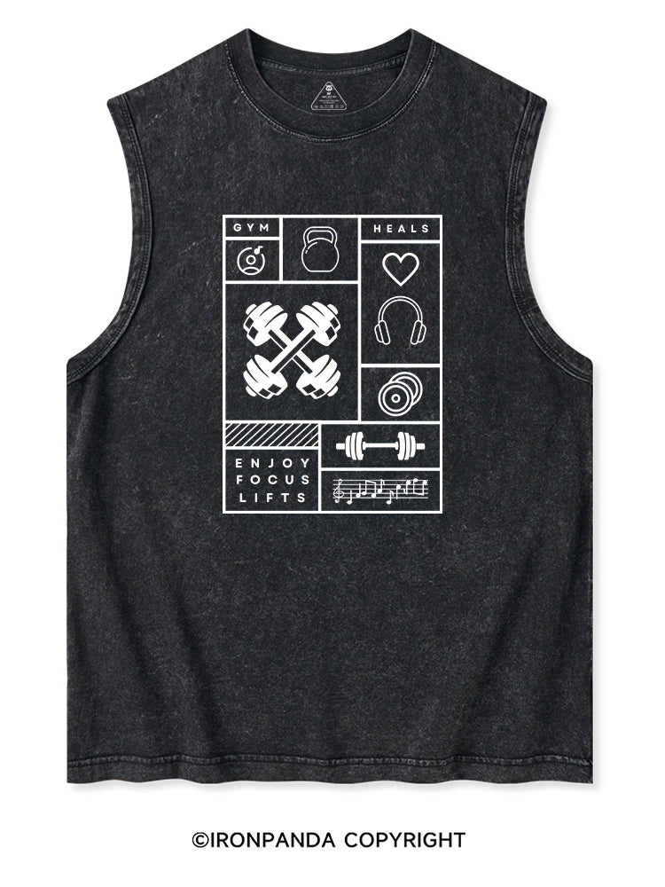 GYM HEALS ENJOY FOCUS LIFTS Washed Tank