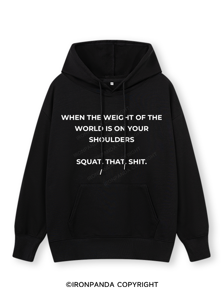 SQUAT. THAT. SHIT Classic Gym Hoodie