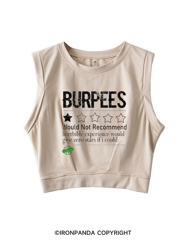 BURPEES 1 STAR WOULD NOT RECOMMEND SLEEVELESS CROP TOPS