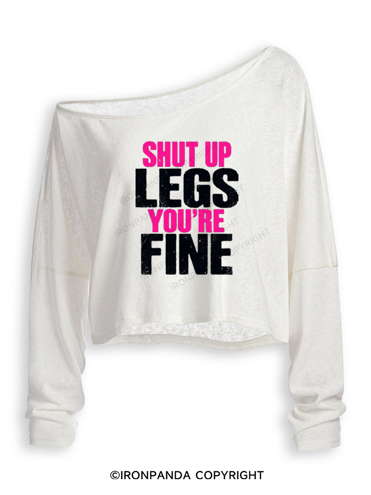 SHUT UP LEGS YOU'RE FINE FUNNY WORKOUT Off Shoulder Long Sleeve Crop Top