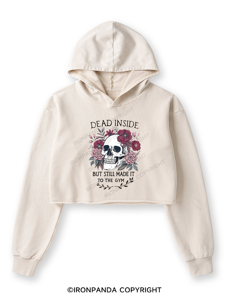 DEAD INSIDE BUT STILL MADE IT TO THE GYM Washed Crop Hoodie