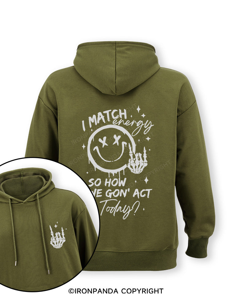 How We Gonna Act Today Double-Sided Printed Classic Gym Hoodie