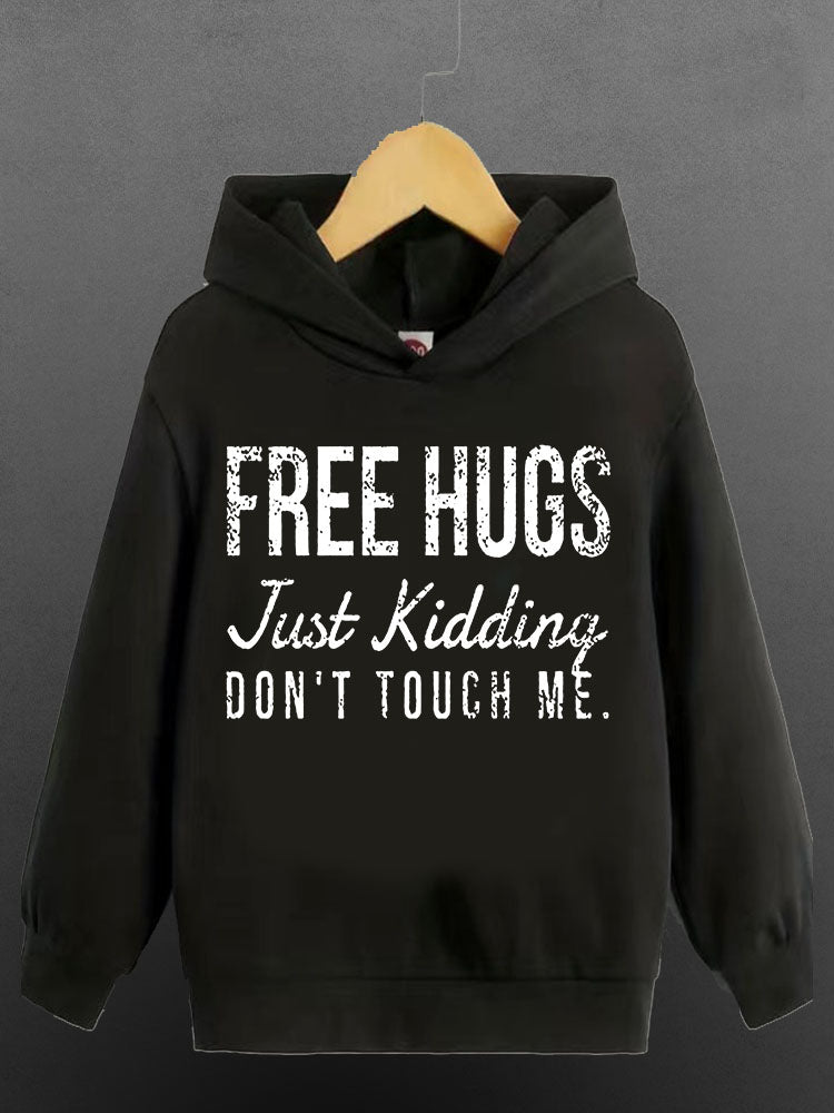 Free Hugs Just Kidding Don't Touch Me Sports Hoodie