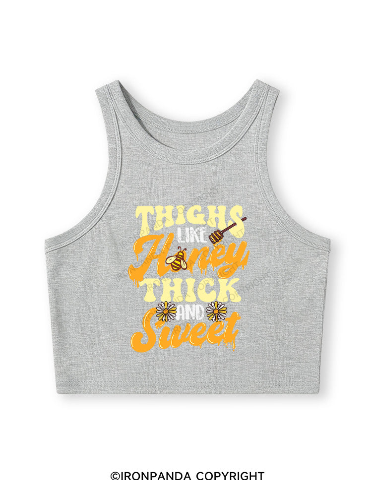 THIGHS LIKE HONEY THICK AND SWEET Fitted Crop Tank Top