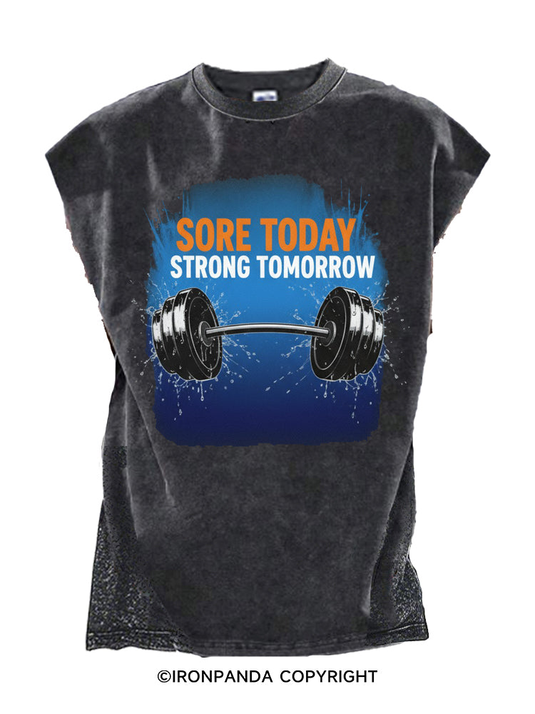 SORE TODAY STRONG TOMORROW Cut Off Tank