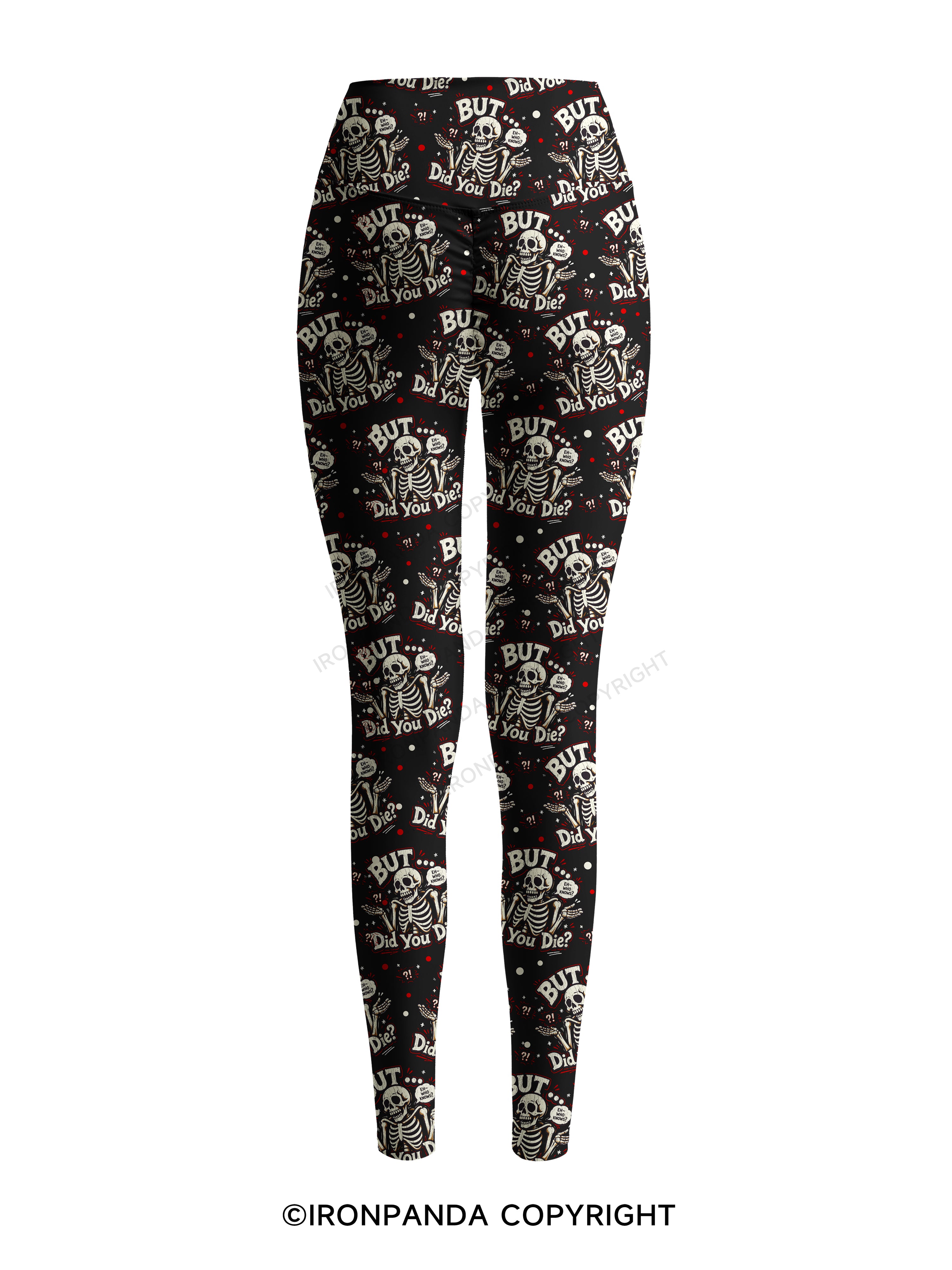 BUT… DID YOU DIE? Printed Yoga Pants
