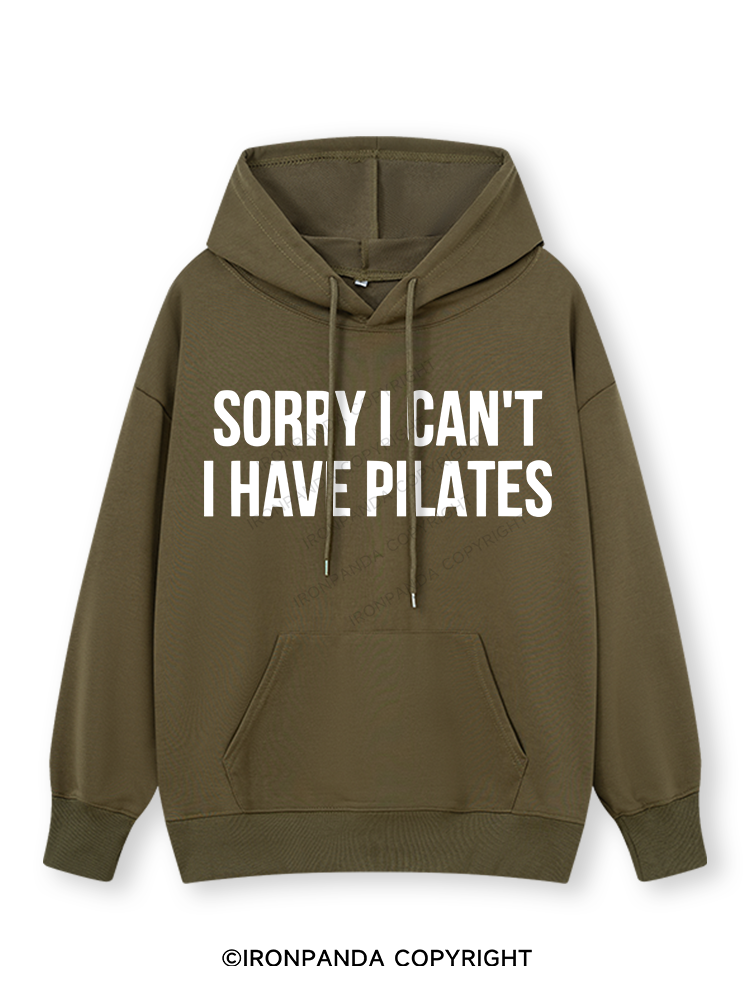SORRY I CAN’T HAVE PILATES Classic Gym Hoodie