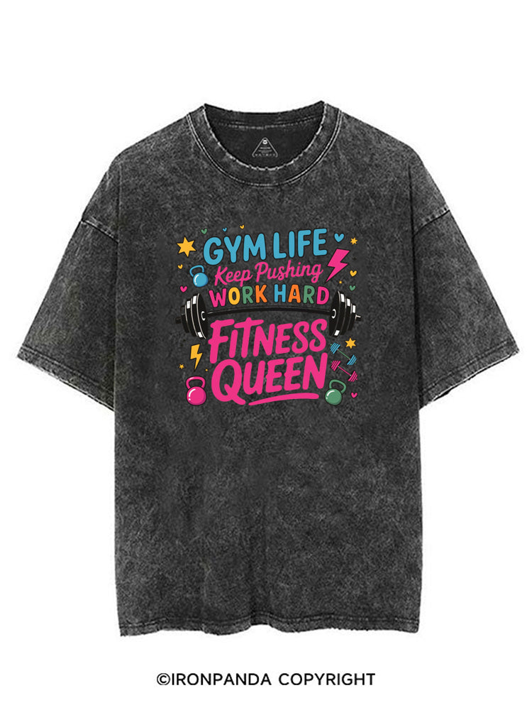 GYM LIFE Keep Pushing WORK HARD FITNESS QUEEN VINTAGE GYM SHIRT