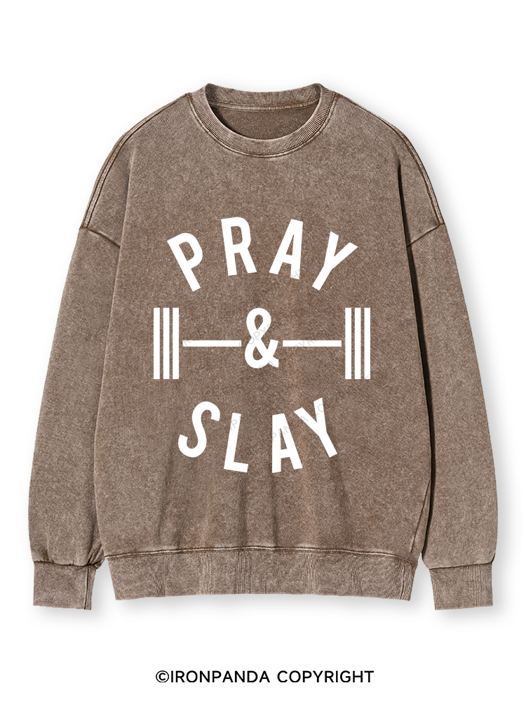 PRAY AND SLAY Washed Sweatshirt