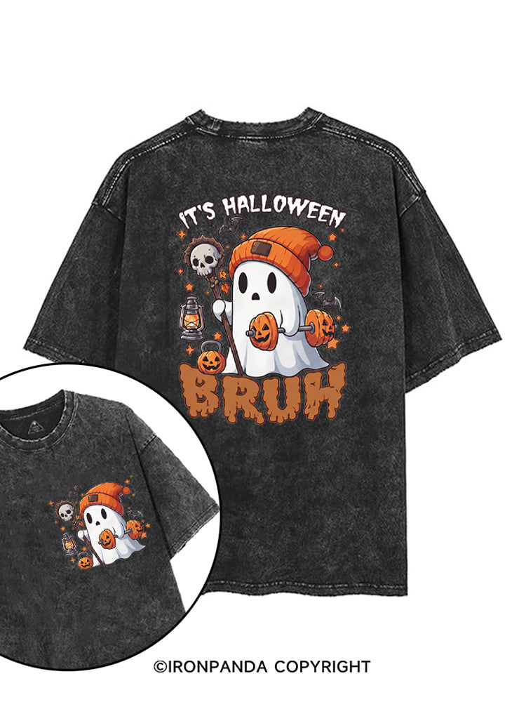 IT'S HALLOWEEN BRUH printed Gym Shirt