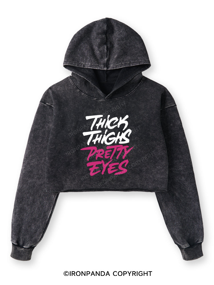 THICK THIGHS PRETTY EYES Washed Crop Hoodie