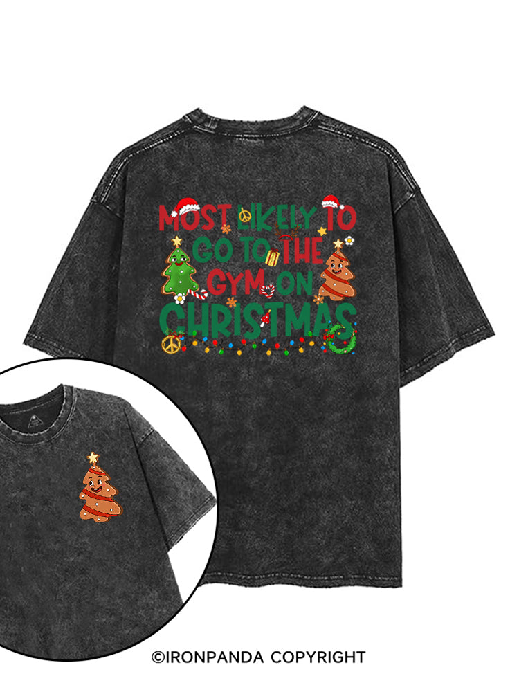 Most Likely To Go To The Gym On Christmas Funny printed Gym Shirt