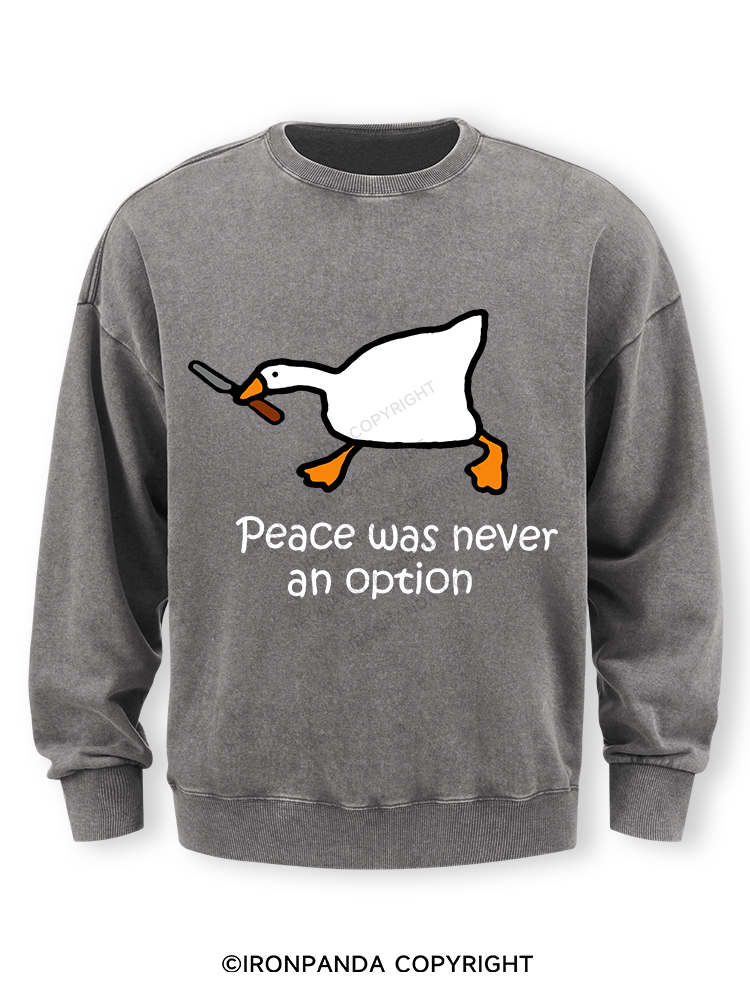 peace was never an option Washed Sweatshirt