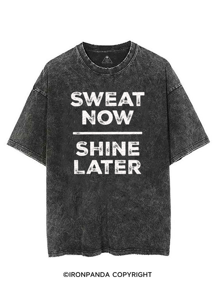 SWEAT NOW SHINE LATER WORKOUT VINTAGE GYM SHIRT