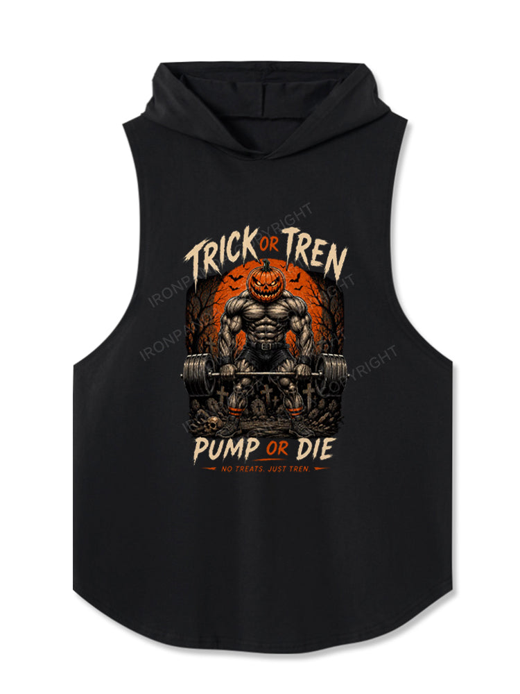 TRICK or TREN PUMP or DIE Hooded Tank