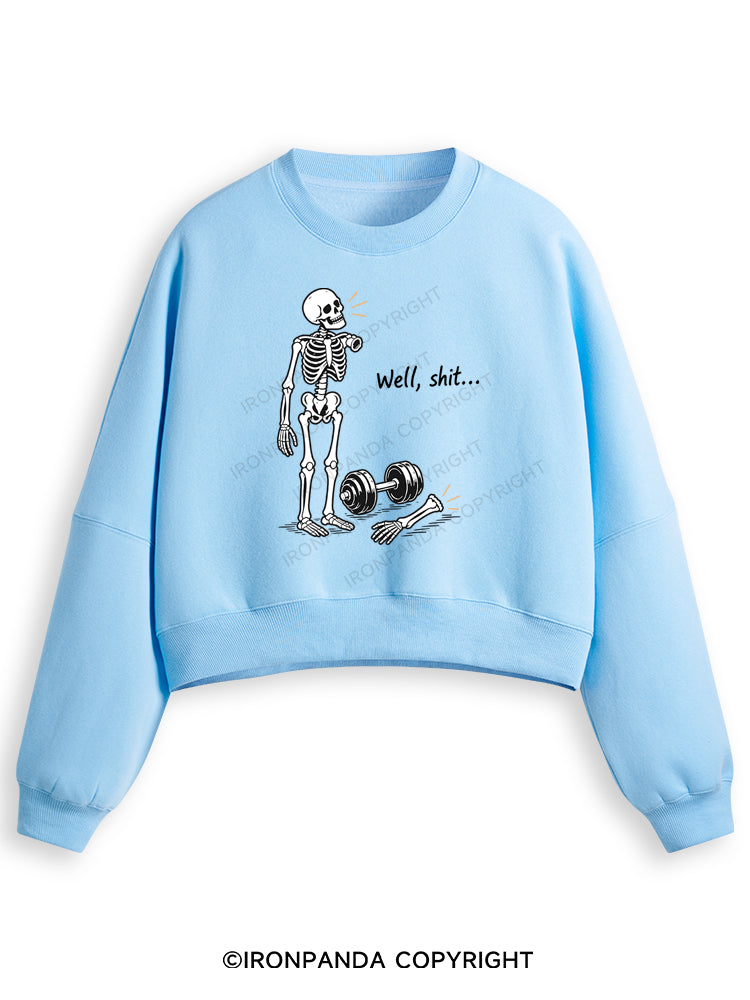 Well Shit Skeleton Fleece Crop Sweatshirt