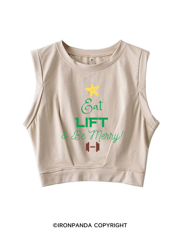 EAT LIFT & BE MERRY! SLEEVELESS CROP TOPS