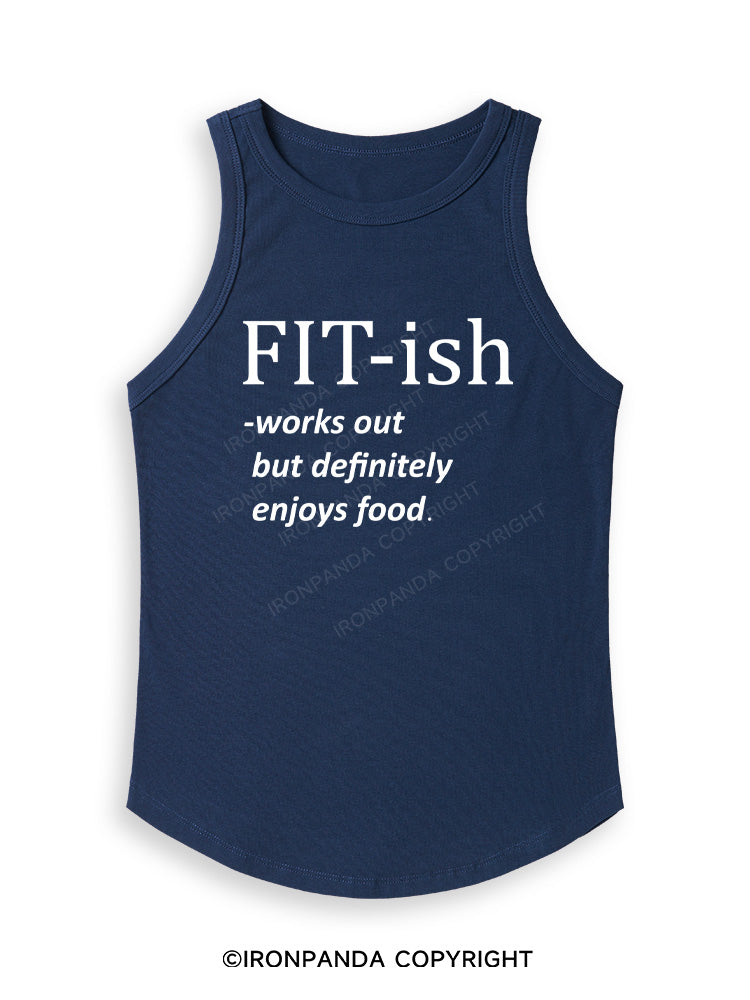 FIT-ISH Fitted Tank Top