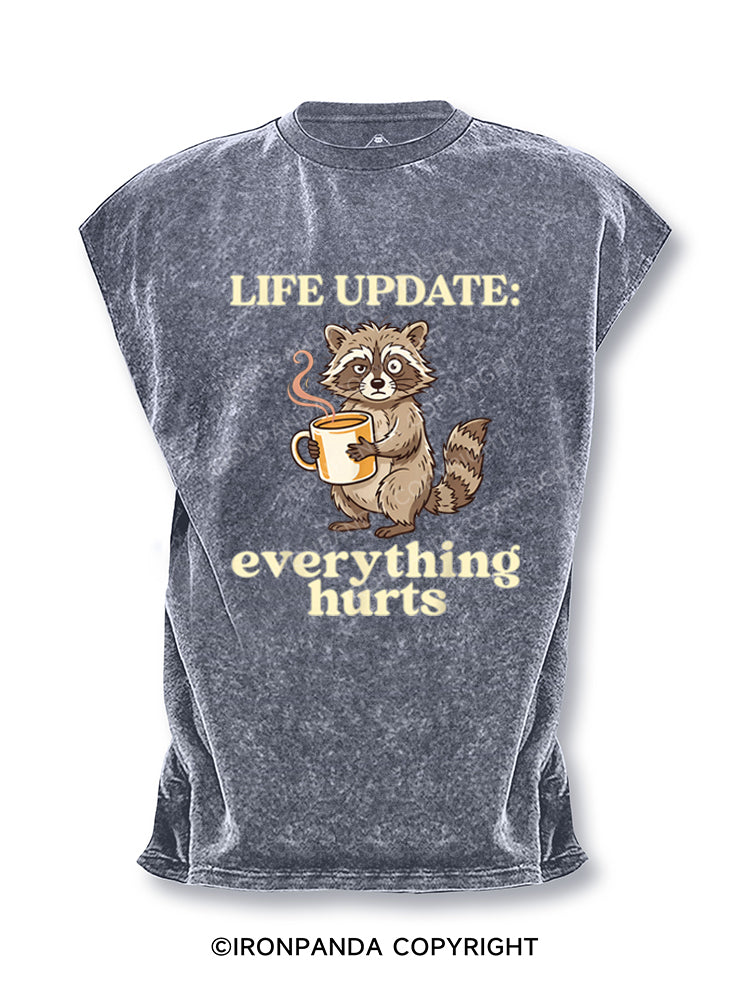 Life Update Everything Hurts Funny Raccoon Cut Off Tank