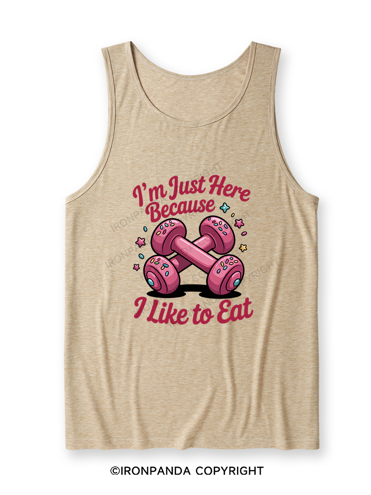 I'M JUST HERE BECAUSE I LIKE TO EAT Ultra Soft Heather Tank