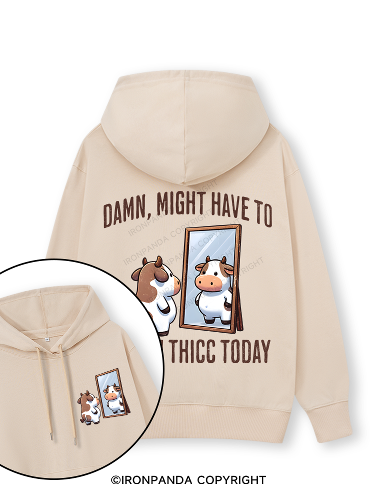 DAMN, MIGHT HAVE TO CALL IN THICC TODAY COW Double-Sided Printed Classic Gym Hoodie