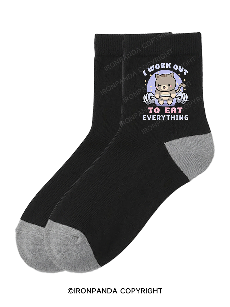 I WORK OUT TO EAT EVERYTHING Crew Socks