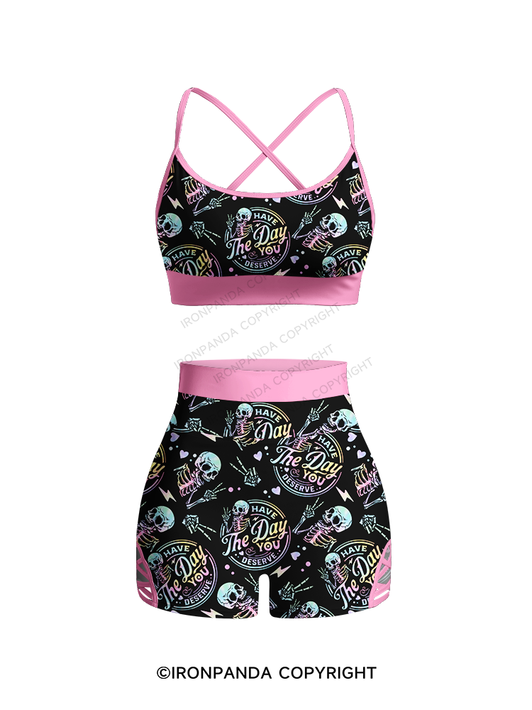 HAVE THE DAY YOU DESERVE SKULL Printed 2 Piece Yoga Shorts Set