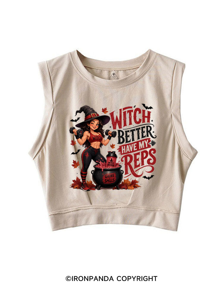 WITCH BETTER HAVE MY REPS HALLOWEEN SLEEVELESS CROP TOPS