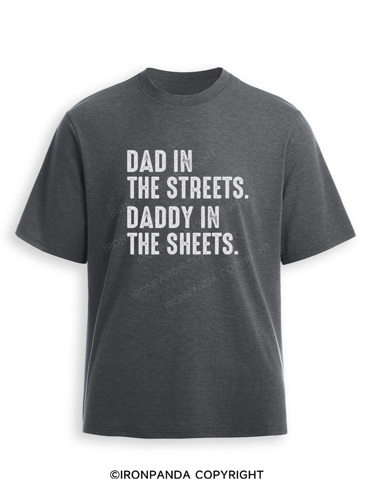 Dad in The Streets Daddy in The Sheets Ultra Soft Heather T-Shirt