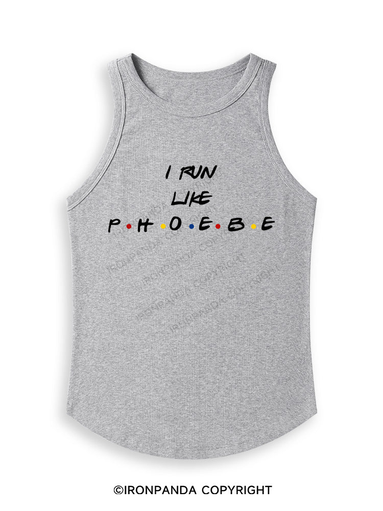 I RUN LIKE PHOEBE Fitted Tank Top