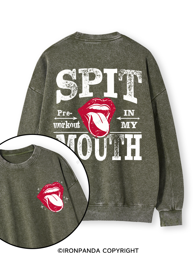 Spit Preworkout In My Mouth letter Double-Sided Printed Washed Sweatshirt