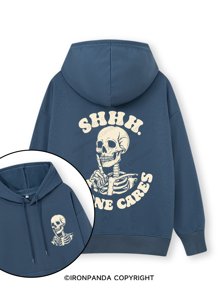 SHHH NO ONE CARES Double-Sided Printed Classic Gym Hoodie
