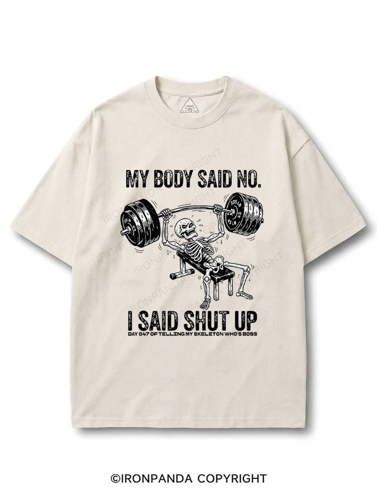 My Body Said No I Said Shut Up Skeleton COTTON PUMP COVER