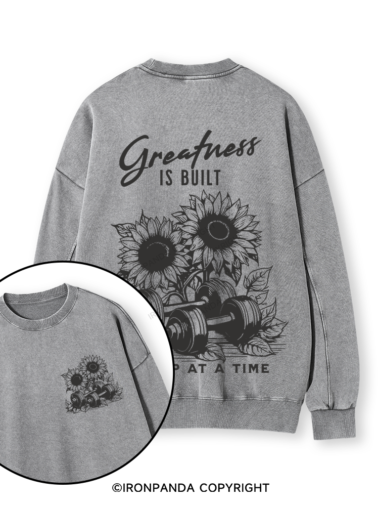 Greatness IS BUILT ONE REP AT A TIME Double-Sided Printed Washed Sweatshirt