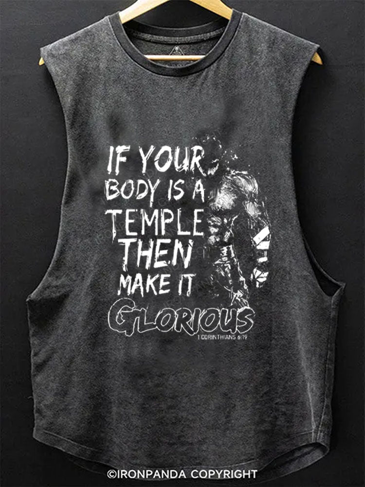 IF YOUR BODY IS A TEMPLE THEN MAKE ITGLORIOUS Scoop Bottom Cotton Tank