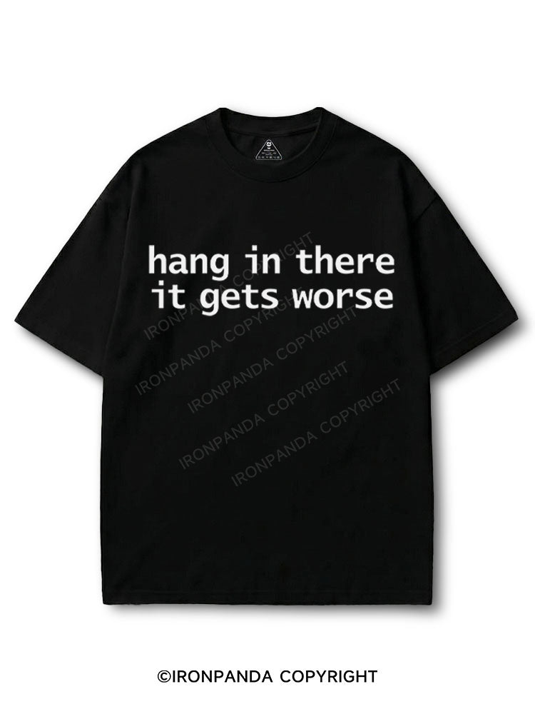 Hang In There It Gets Worse COTTON PUMP COVER