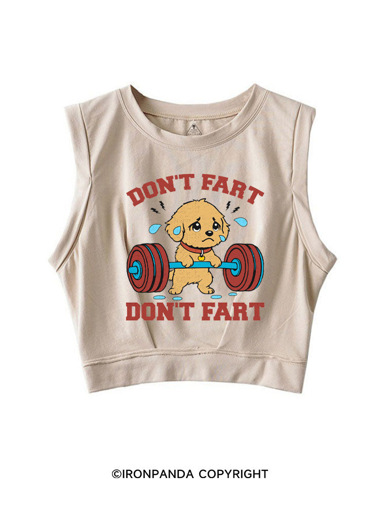 DON'T FART FUNNY WORKOUT DOG SLEEVELESS CROP TOPS