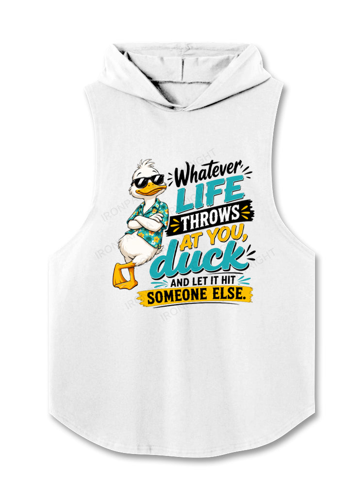 Whatever Life Throws At You Duck Humor Hooded Tank