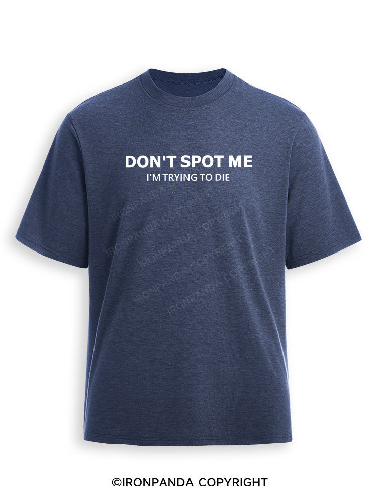 Don't spot me Ultra Soft Heather T-Shirt