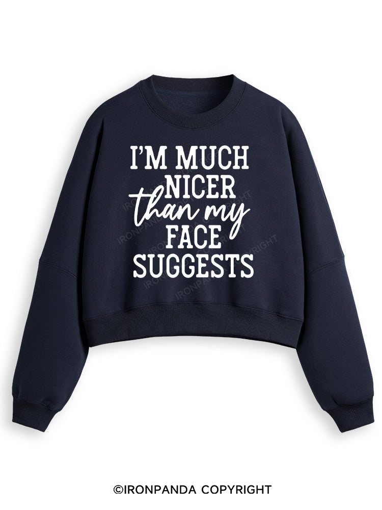 I'M NICER THAN MY FACE Fleece Crop Sweatshirt