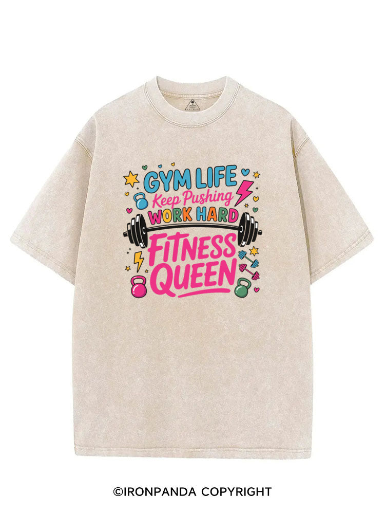 GYM LIFE Keep Pushing WORK HARD FITNESS QUEEN VINTAGE GYM SHIRT